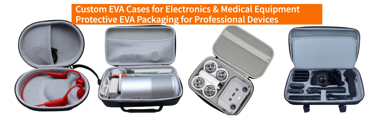 EVA Cases for Electronics, Camera Gear & Medical Devices